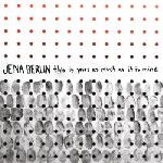 Jena Berlin - This is Yours as Much as It is Mine