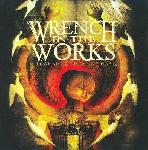 Wrench In The Works - Lost Art Of Heaping Coal