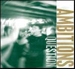 Ambitions - Question
