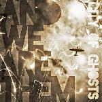 And We Are Them - City of Ghosts