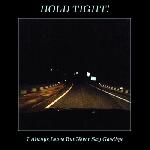Hold Tight! - I Always Leave, But Never Say Goodbye
