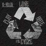 D-Vious tha Villun - Play...Love...Hate The Cycle