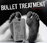 Bullet Treatment - The Mistake