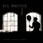 Big Brother - The Fates, The Graces, The Muses
