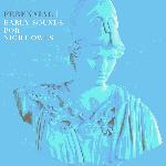 Perennial - Early Sounds For Night Owls EP