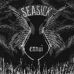 Seasick - Ennui
