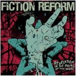 Fiction Reform - Revelation In The Palms Of The Weak