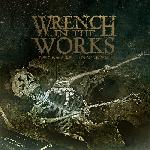 Wrench In The Works - Decrease/Increase