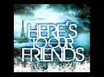 Here\'s to Our Friends - D.I.A.