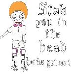 Stab You in the Head and Eat Your Face Off - Herbs Get Wet